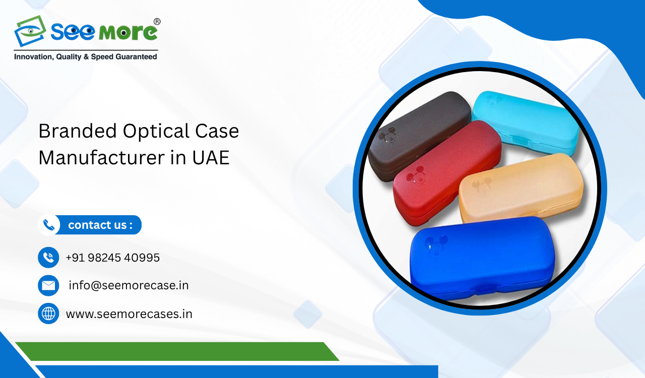 Branded Optical Case Manufacturer in UAE