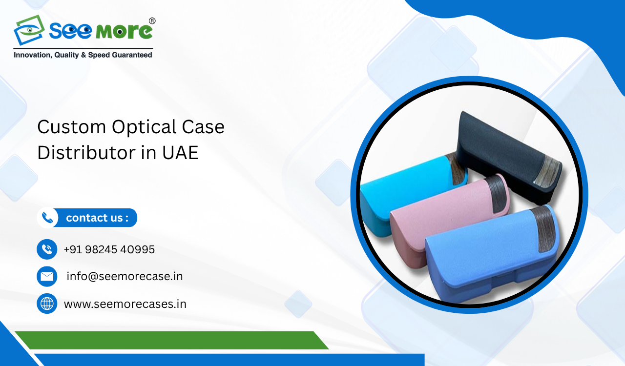 Custom Optical Case Distributor in UAE
