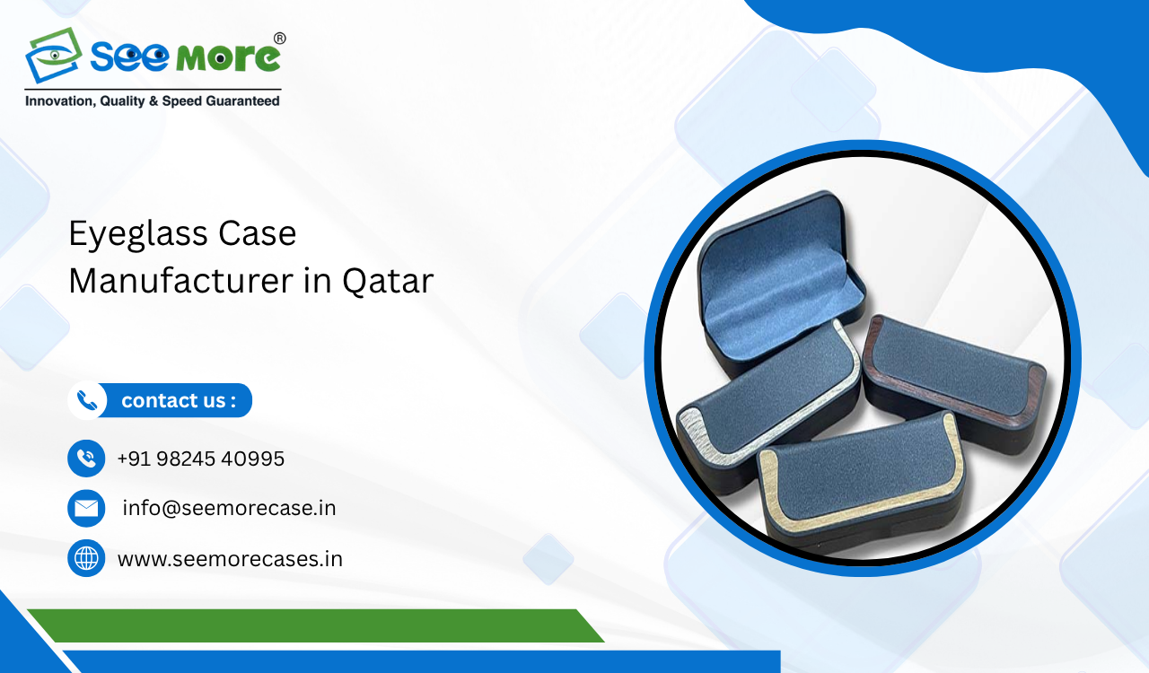 Eyeglass Case Manufacturer in Qatar