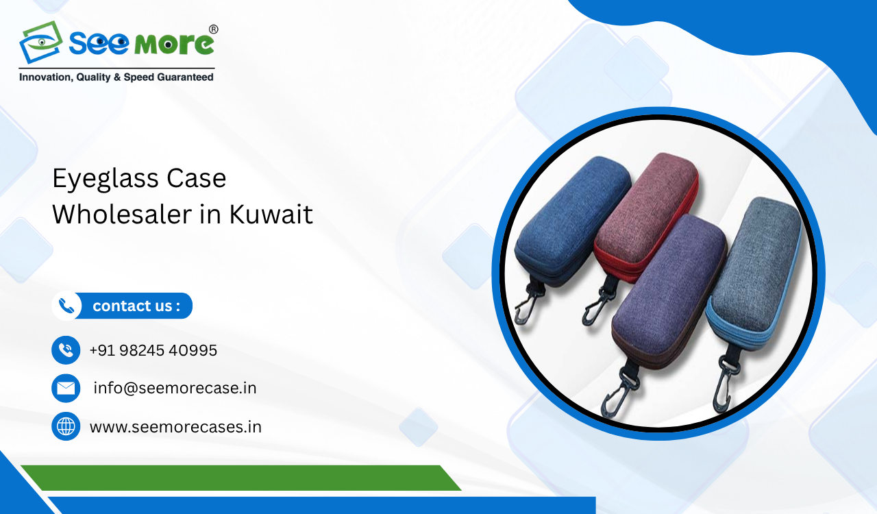 Eyeglass Case Wholesaler in Kuwait