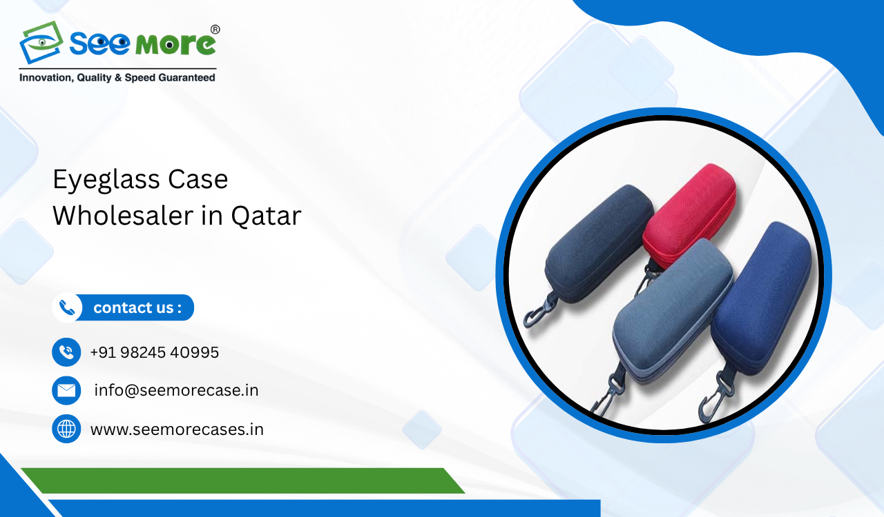 Eyeglass Case Wholesaler in Qatar