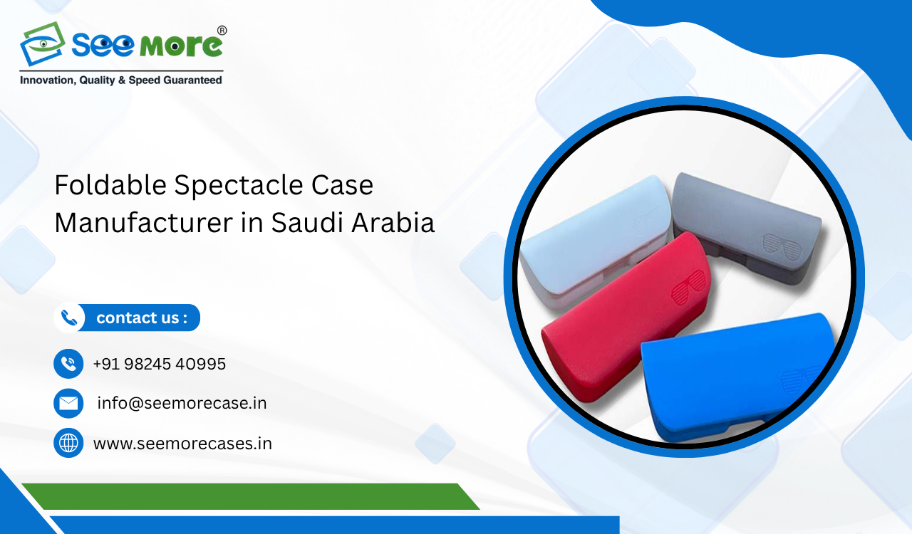 Foldable Spectacle Case Manufacturer in Saudi Arabia